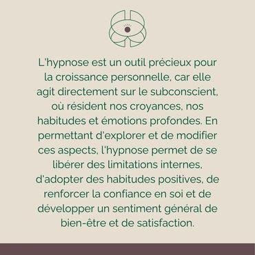 L'hypnose est un outil précieux pour la croissance personnelle.