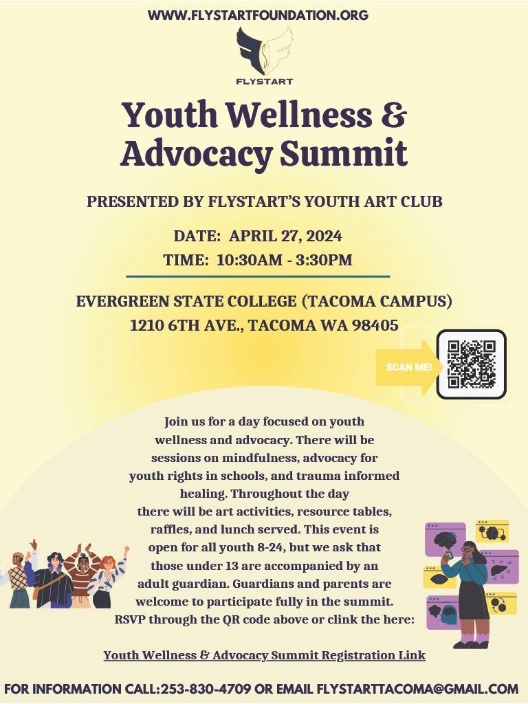 Youth Wellness & Advocacy Summit
April 27th 
10:30 am - 3:30 pm 
Evergreen State Fair