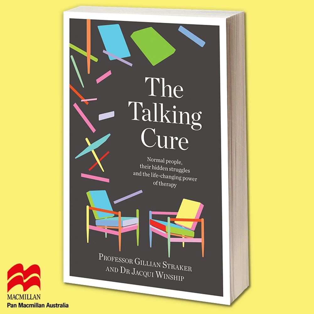 The Talking Cure: normal people, their hidden struggles and the life-changing power of therapy