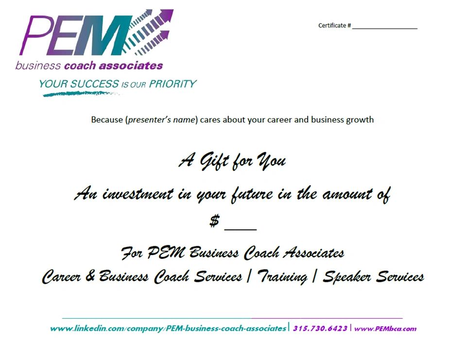 Gift Certificate for Career and Bsiness Coach. Support and invest in career business coach taining s