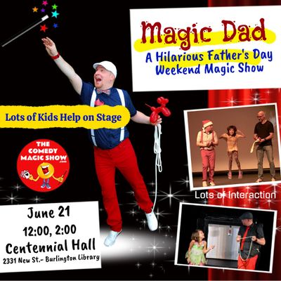 Magic Dad kids magic show for Father's Day with kids on stage at Centennial Hall in Burlington.