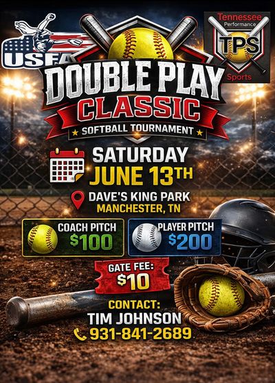 Softball Double Play Classic tournament on June 13th at Dave's King Park, Manchester, TN.