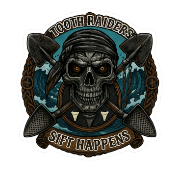 Skull with shovels and text 'Tooth Raiders Sift Happens' in a pirate-themed design.