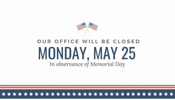 Office closed Monday, May 25
