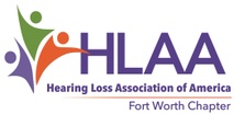 Hearing Loss Association of America Fort Worth Chapter