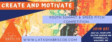 Youth Summit and Speed Pitch Competition. July 25, Waldorf Maryland. KidPreneurs and Experts. 