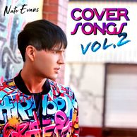 Nate Evans Cover Songs Vol.2
