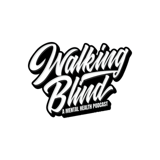 Walking Blind Podcast