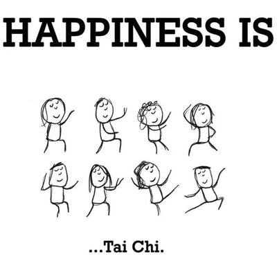 Illustration shows stick figures practicing Tai Chi with caption 'Happiness is Tai Chi.'