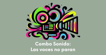 Combo Sonido: Las voces no paran