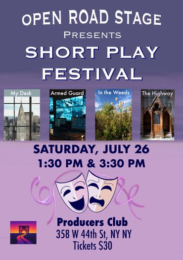 Open Road Stage presents Short Play Festival on July 26 at Producers Club, NYC.