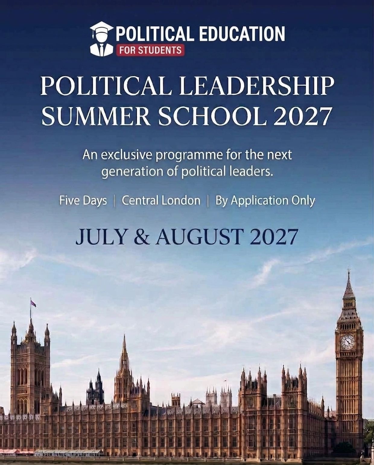 Political Leadership Summer School 2027 in Central London.