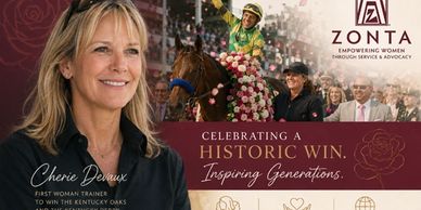 Cheree Devaux, first woman trainer to win the Kentucky Oaks, celebrated by Zonta.