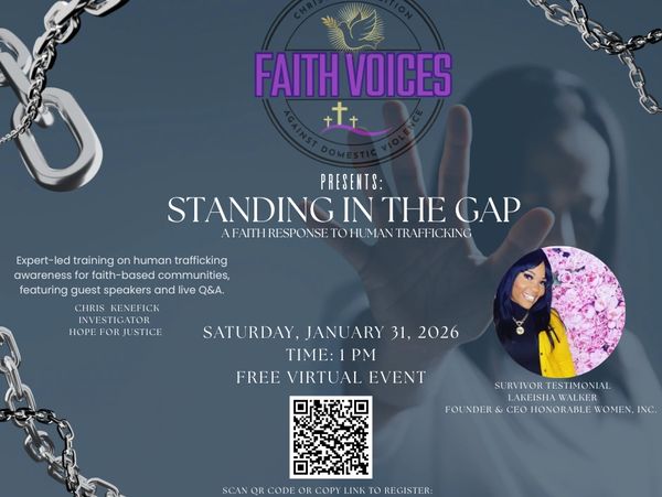 Faith Voices presents Standing in the Gap: A virtual event on human trafficking awareness.