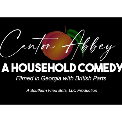 Movie title card for comedy 'Canton Abbey' filmed in Georgia.