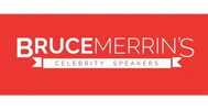 Bruce Merrin's Celebrity Speakers