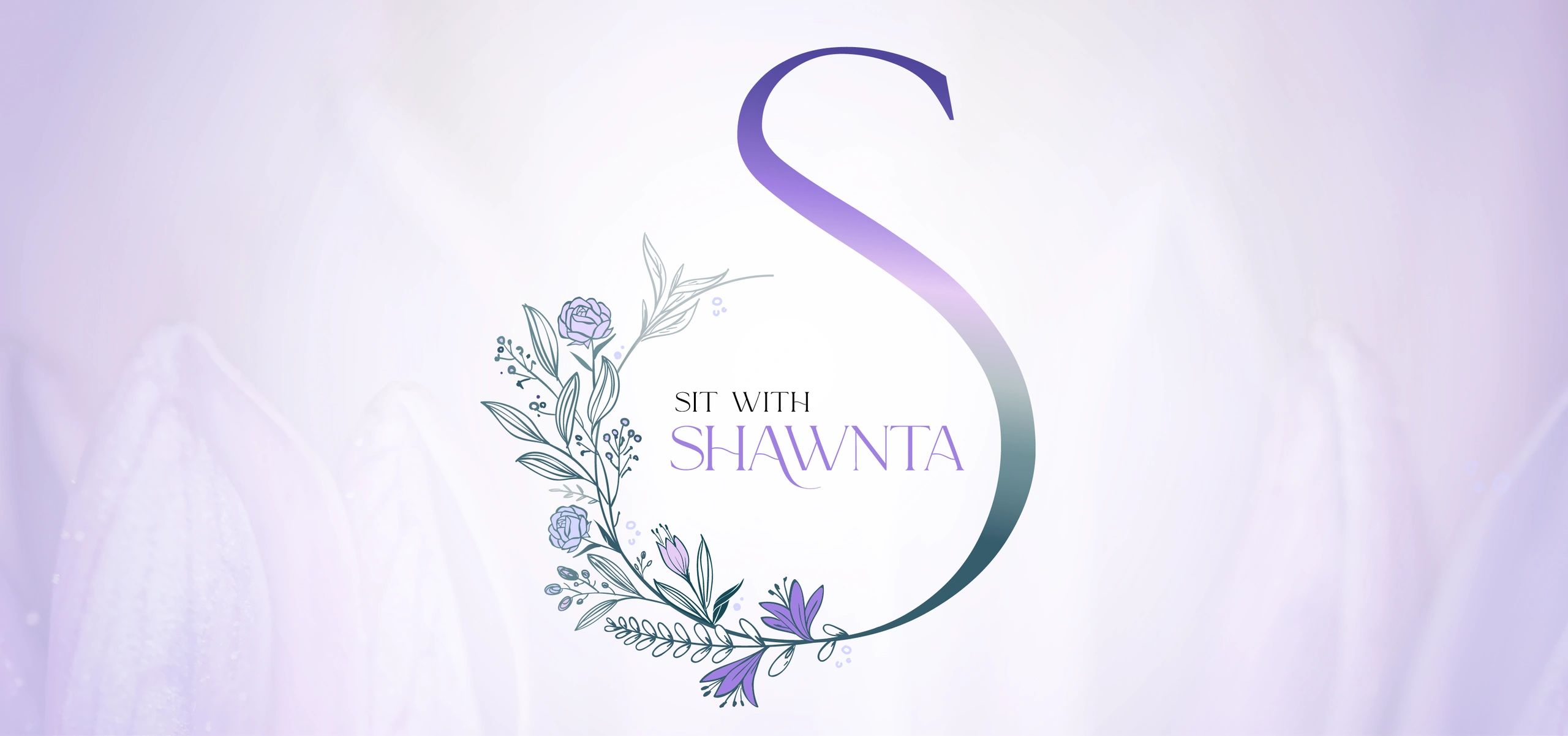 Sit with Shawnta logo.  Floral background courtesy of Dustin Humes via unsplash.com.