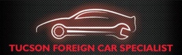 Tucson Foreign Car Specialists