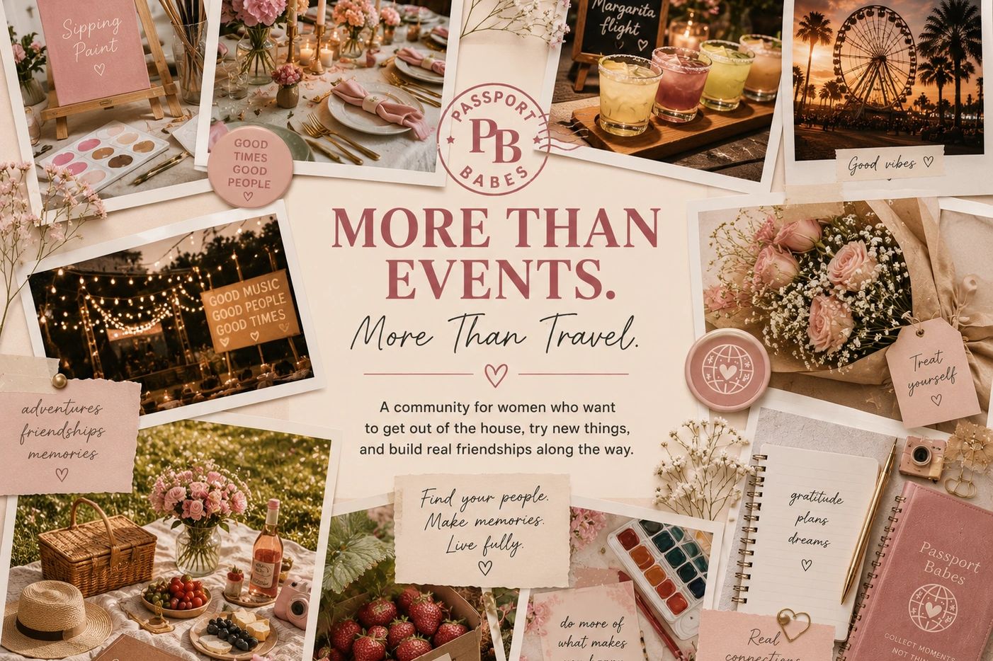A warm, inviting collage promoting a women's community focused on travel, friendship, and memorable experiences.
