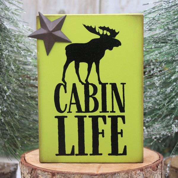 Cabin Life Wooden Sign with Moose