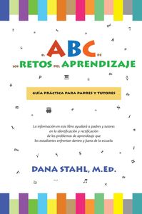 La cubierta del libro El ABC de los retos del aprendizaje. The ABCs of Learning Issues book cover.