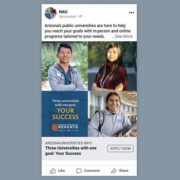 Social media ad featuring students to promote the AZ Board of Regents Tri-University initiative.