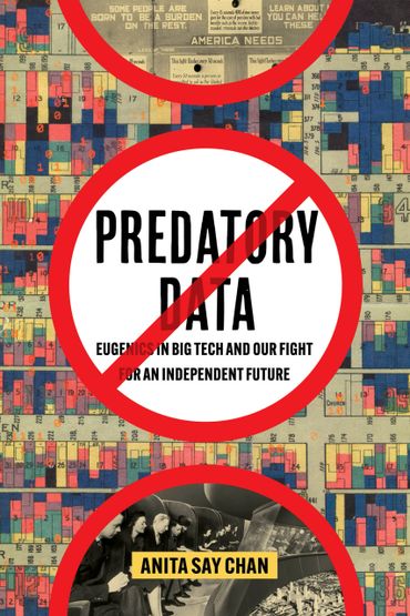 Anita Say Chan. Predatory Data. book cover. Hull House. Eugenics.