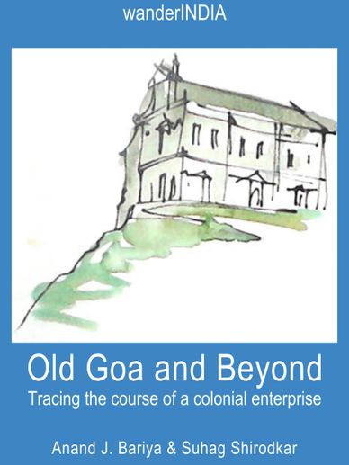 Old Goa and Beyond