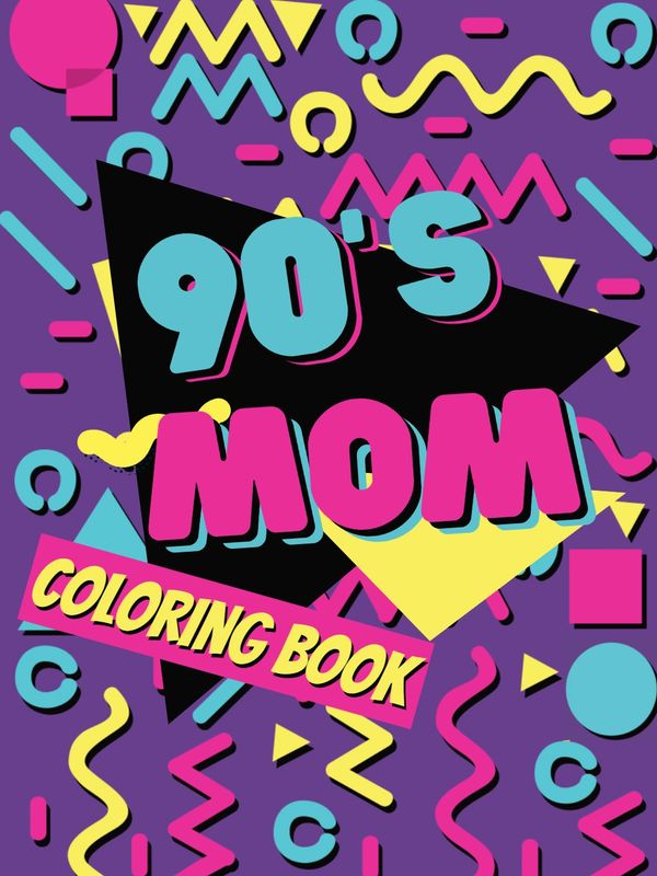 90s mom coloring book for adults