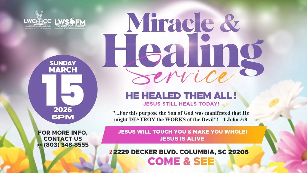 Miracle & Healing Service on March 15, 2026 at 6 PM in Columbia, SC.