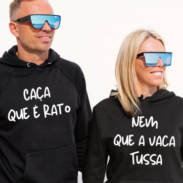 Sweat com capuz “Caça que é rato”/ “Nem que a vaca tussa” - Disponíveis em várias cores.