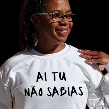 Sweat “Ai tu não sabias” - Disponível em várias cores.