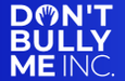 Don't Bully Me Inc.