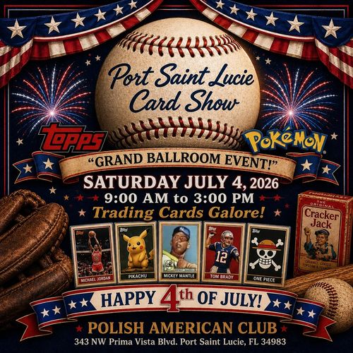 Port Saint Lucie Card Show Treasure Coast Square Mall Jensen Beach Stuart Ft. Pierce Okeechobee MVP