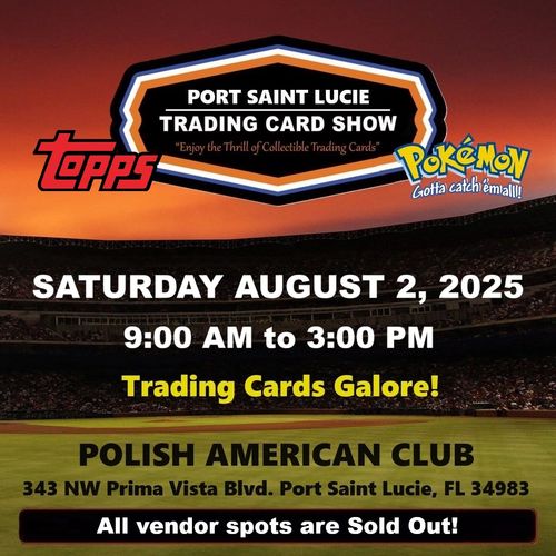 Port St Saint Lucie Stuart Card Show Ft. Pierce Okeechobee Topps Pokémon Pokemon Sports Cards PSA