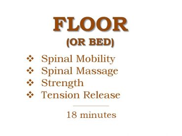 List of spinal exercises to do on the floor or bed for 18 minutes.
