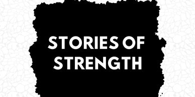 Stories of Strength. Celebrate rising through adversity, inner power, and personal growth.