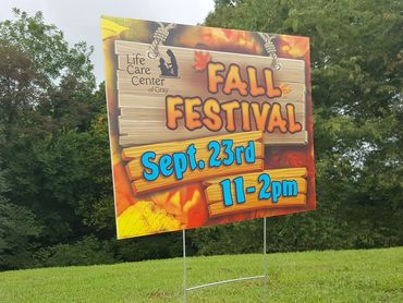 Yard sign with metal stand for Life Care Center of Gray, TN Fall Festival