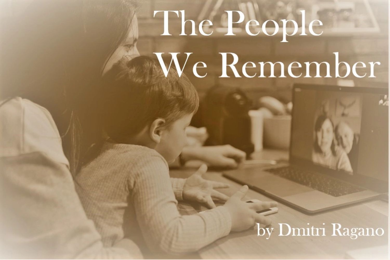 The People We Remember: - A Story of the Plague Years