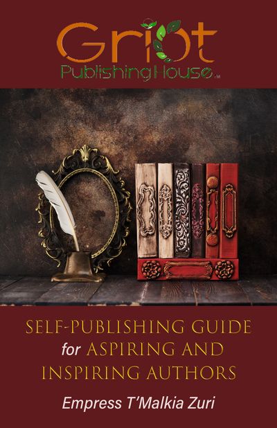 Self-Publishing Guide for Aspiring and Inspiring Authors