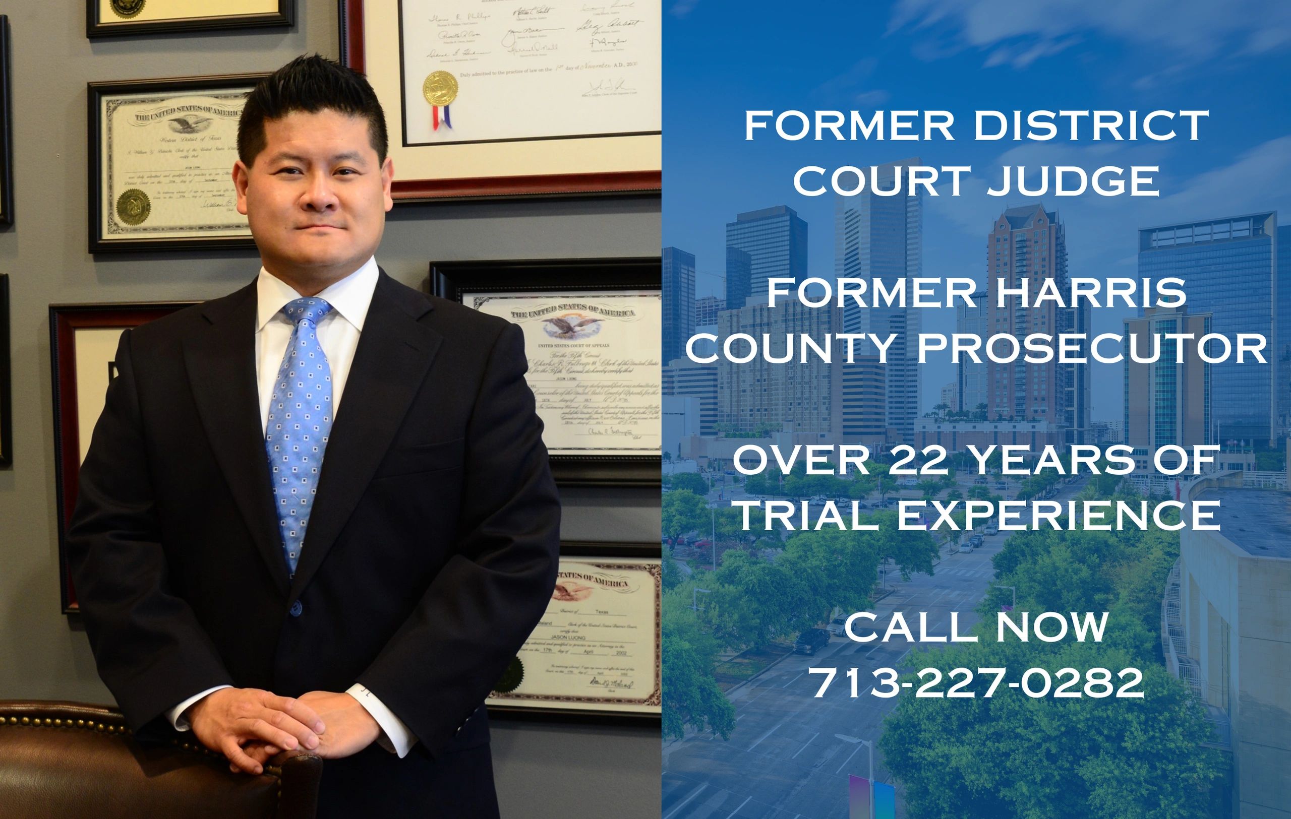 Jason Luong, former district court judge, Harris county prosecutor, & top Criminal Defense Attorney.