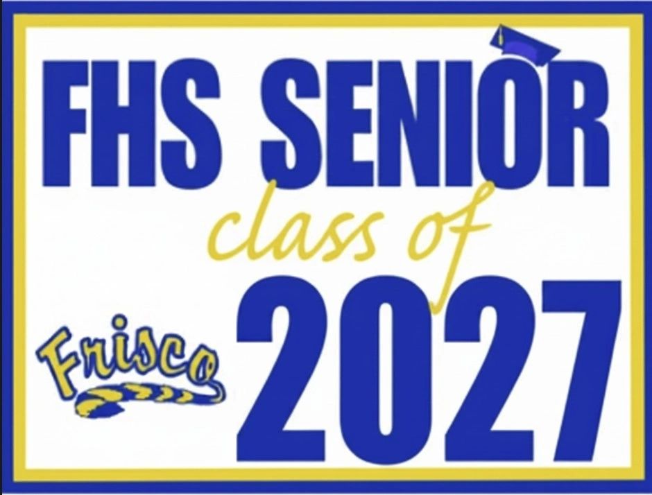 FHS Senior Class of 2027 sign with Frisco logo.