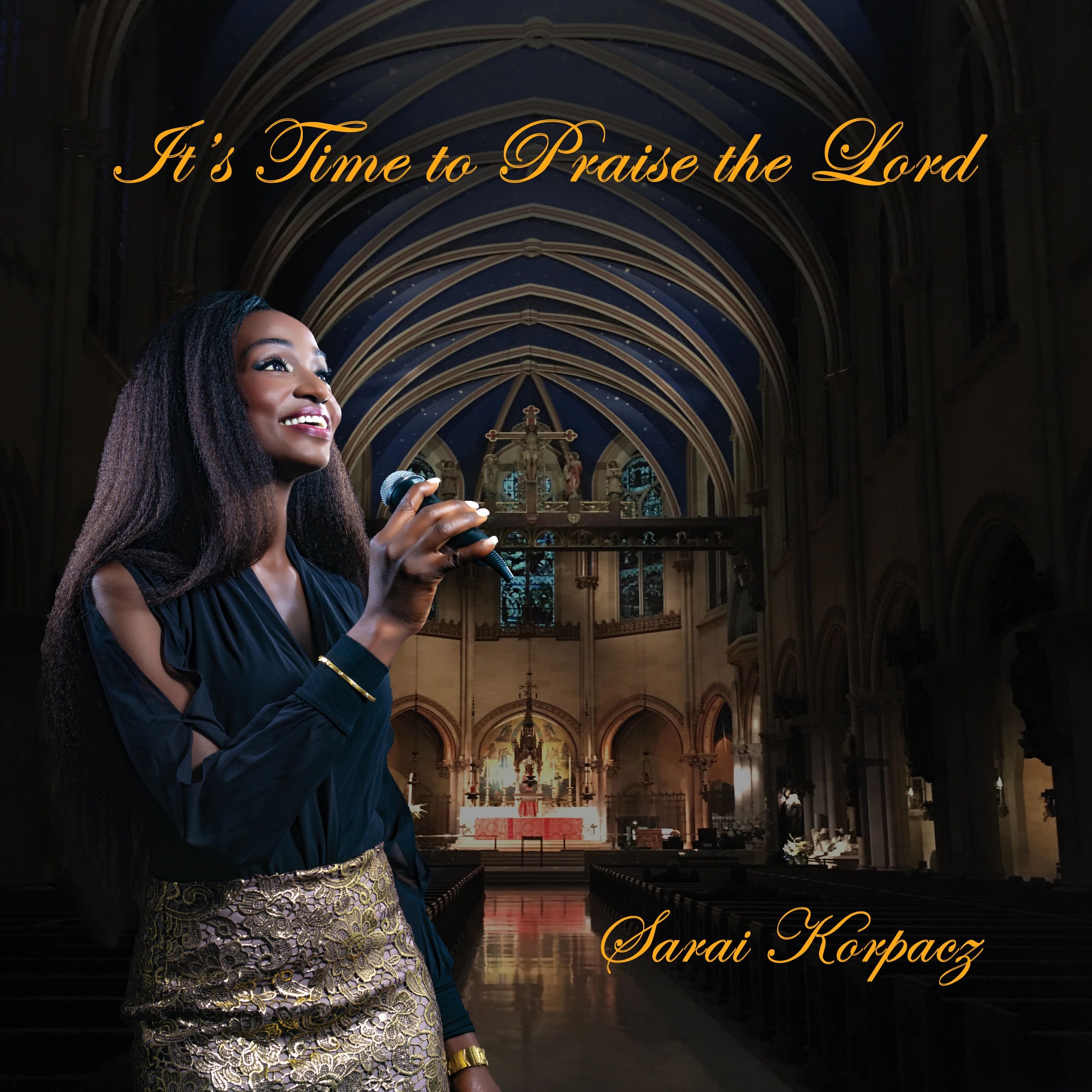 It's Time to Praise the Lord Album by Sarai Korpacz
