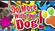 Do More with your Dog!!