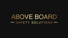 Above Board Safety Solutions