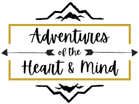 Adventures of the Heart & Mind