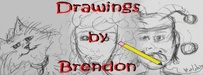 Drawings by Brendon 