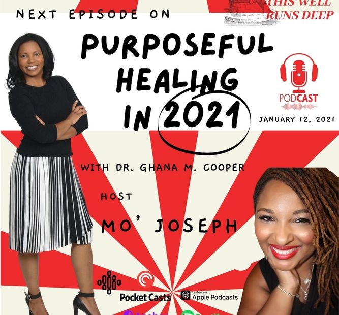 Listen to Dr. Cooper on the PodCast: This Well Runs Deep with host Mo' Joseph
