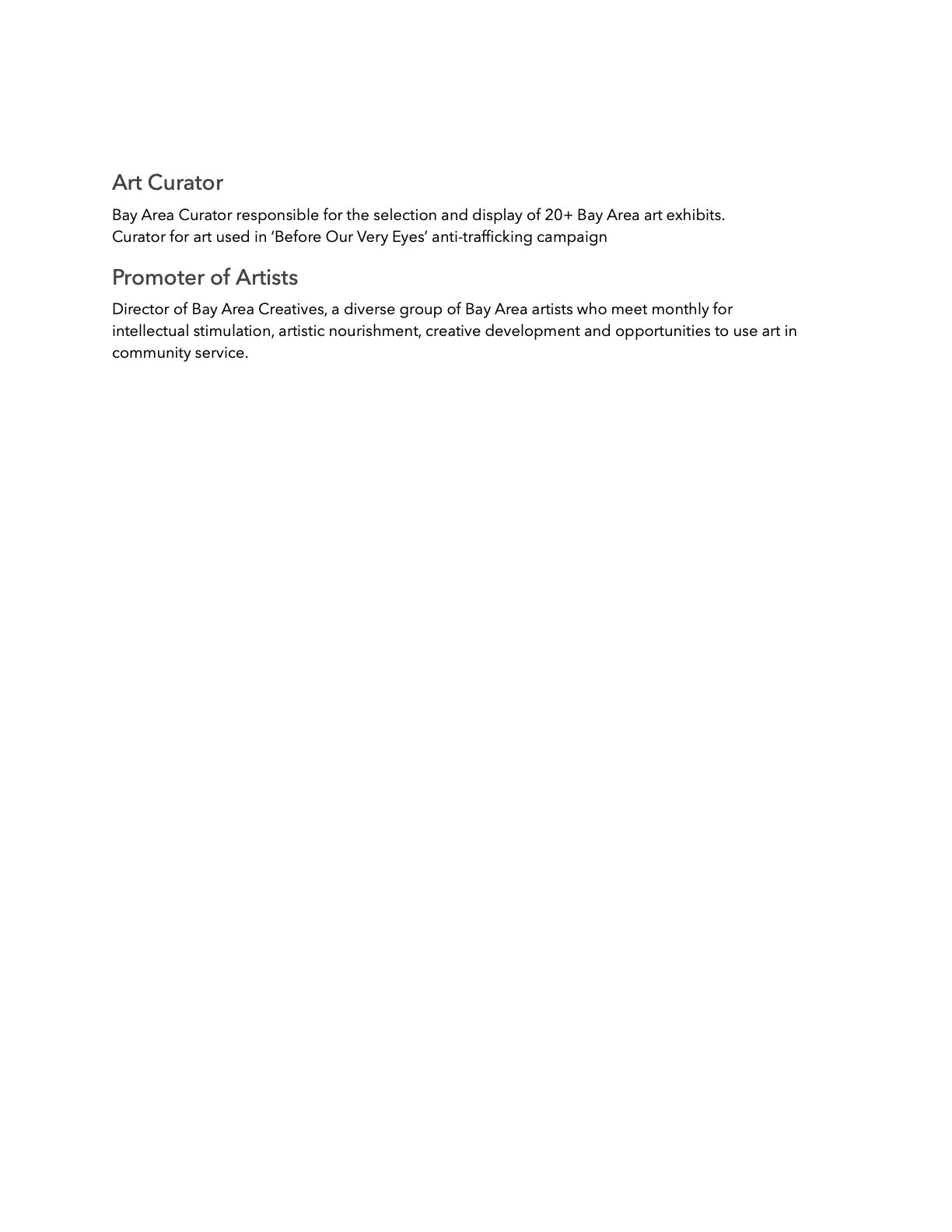 Art curator and promoter leading Bay Area art exhibits and community artist groups.