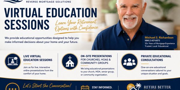 Virtual education sessions on reverse mortgage solutions for retirement planning.